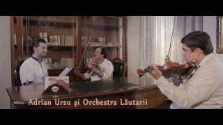 Adrian Ursu & Orchestra Lautarii - Mi-e dor de casa mea (Official Teaser ) HD