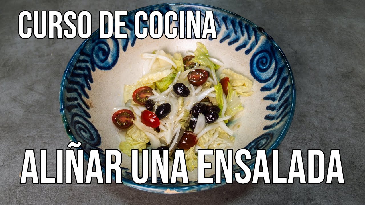 ¿Cómo aliñar una ensalada? #CursoDeCocina