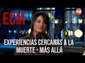 Experiencias cercanas a la muerte y ms all