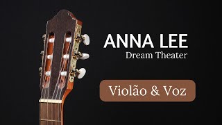 Download Lagu Anna Lee - Dream Theater - Nylon Strings MP3