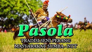 PASOLA   ||  TRADISI SENI PERANG MASYARAKAT SUMBA - NUSA TENGGARA TIMUR  ||