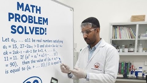 Let a1,a2​,a3......a11​ be real numbers satisfying a1=15, 27−2a2​  greater than 0 and