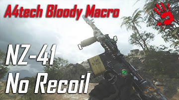 A4tech Bloody Mouse No Recoil Macro Settings for two different loadout NZ-41 / Call Of Duty Warzone