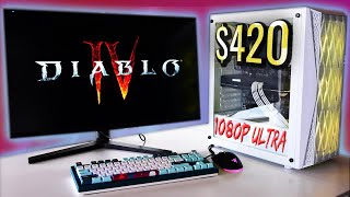 Diablo 4 Gaming PC, we got 1080p ULTRA for UNDER $450...!