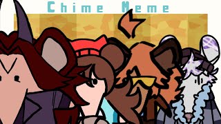 CHIME MEME COLLAB!! (Animation)