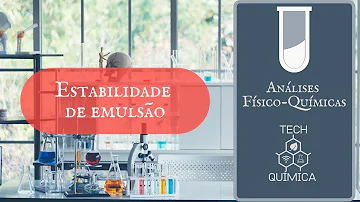 Como estabilizar uma emulsão?