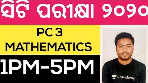 CT Exam 2020..Mathematics Full Coverage By Laxmidhar Sir....PC 3 Mathematics Full Coverage By laxmid