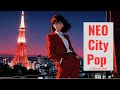 【NeoCityPop】Tokyo Night Vibes Vol.1