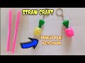 GANTUNGAN KUNCI BUAH NANAS DARI SEDOTAN, PINEAPPLE STRAW KEYCHAIN,STRAW CRAFT IDEA