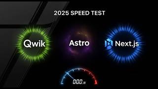 Qwik vs Astro vs Next.js: The Battle for the Fastest Web Framework (2025)