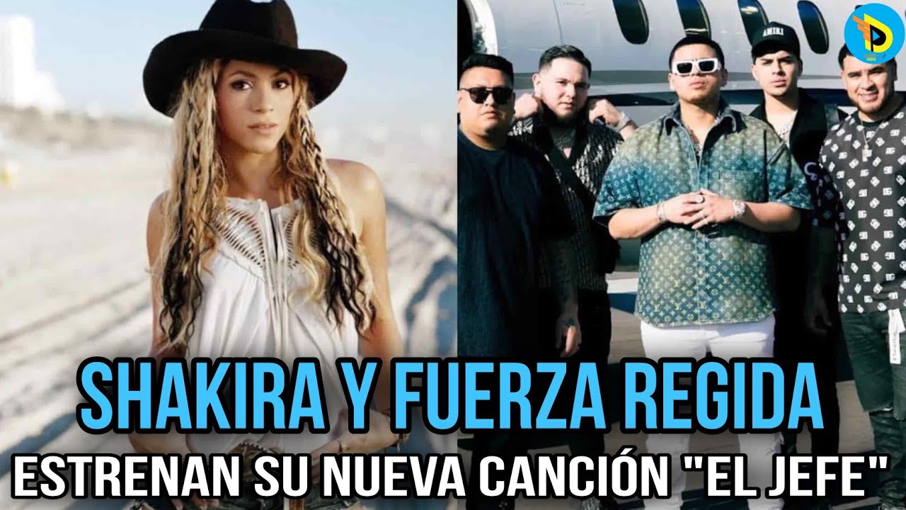 SHAKIRA FT FUERZA REGIDA - EL JEFE (VIDEO OFICIAL ESTRENO) - YouTube