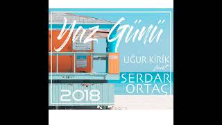 Uğur Kirik · Uğur Kirik · Serdar Ortaç · Serdar Ortaç · Serdar Ortaç · 