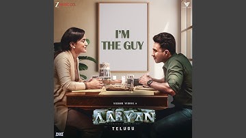 Im The Guy (From "Aaryan - Telugu")
