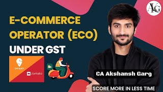 ECO Under GST - RCM, Registration, TCS Crux Points | CA Final IDT | May'23 | CA Akshansh Garg screenshot 3