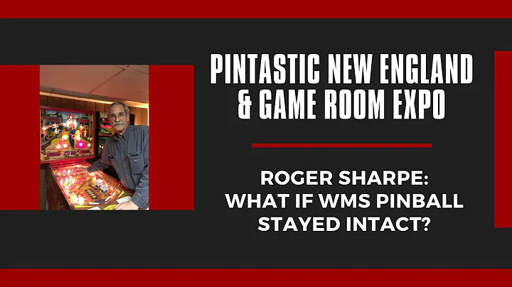 Roger Sharpe: What if Williams Pinball Stayed Inta...