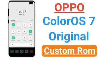 OPPO ColorOS 7 Original Custom Rom ! A37,A57,A83,A3s,F11,F7,F9,A5