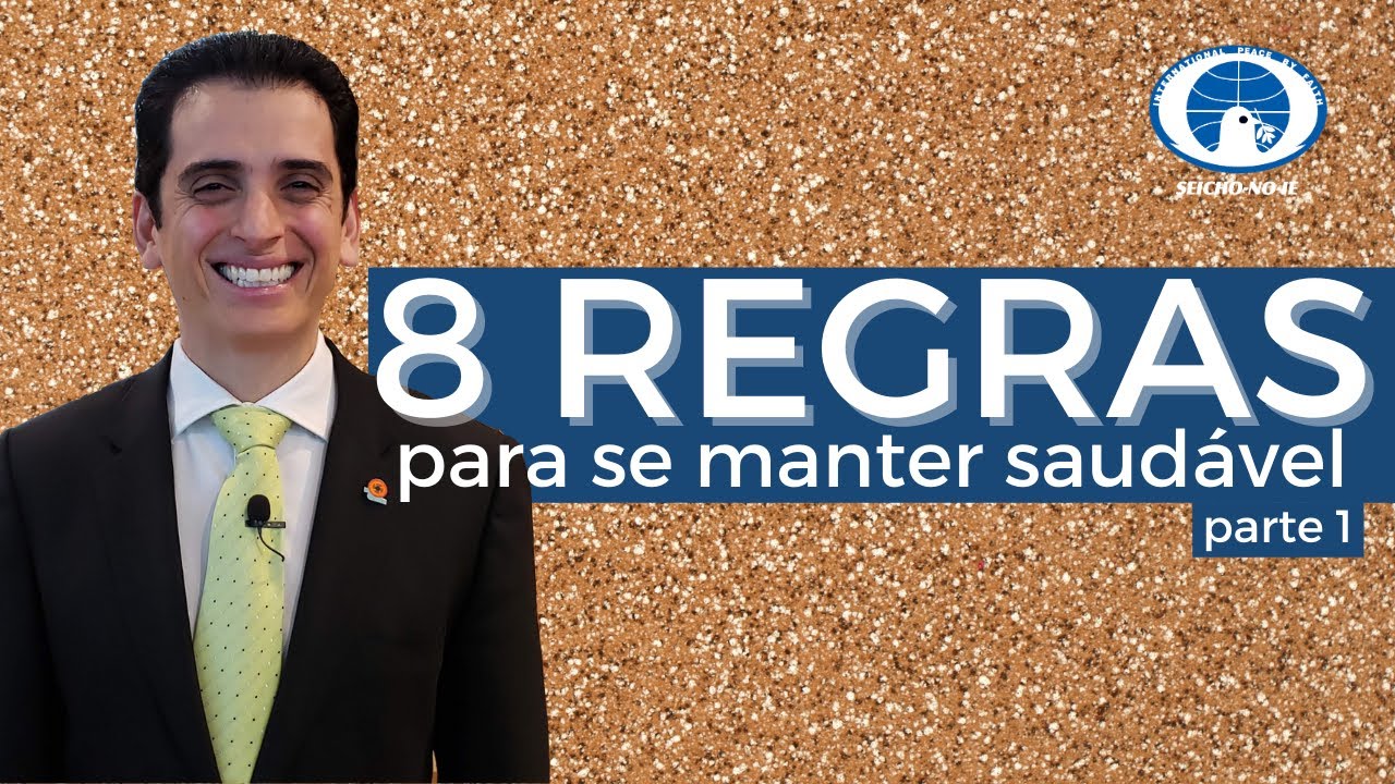 14/12/2020 -  8 Regras para se manter saudável (parte 1)