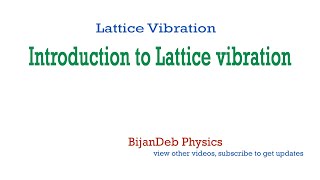 2. Introduction to Lattice Vibration