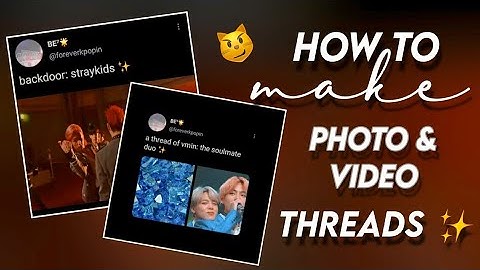 [😼] how to make photo/video kpop threads | tutorial | aesthetic | easy |
