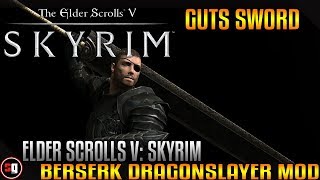 The Elder Scrolls V: Skyrim - Berserk Dragonslayer Mod