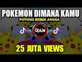 DJ POKEMON DIMANA KAMU X POTONG BEBEK ANGSA TIK TOK VIRAL 2020