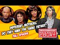 Different Mothers: Do They Have the Same Father? (Full Episode) | Paternity Court