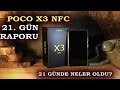 POCO X3 NFC - 21. Gün Uzun Kullanım Raporu - 21 günde neler oldu?