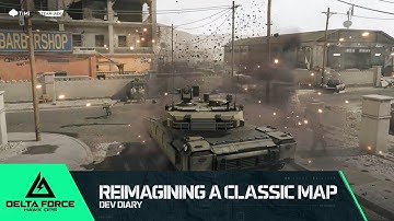 Delta Force | Dev Diary EP.3 Remaking a Classic Map