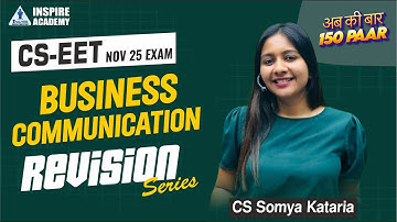CSEET Nov 2025 | Lec 8 | Business Communication Revision | CS Somya Kataria