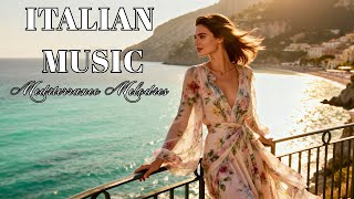Italian Vibes & Mediterranean Music 2 Hours Beautiful Rome Streets & Seaside Calm 4K
