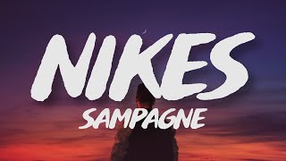 Sampagne - nikes (Lyrics)