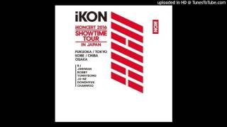 [ Music] iKON - Me gustas tu (iKONCERT 2016 SHOWTIME TOUR IN JAPAN)