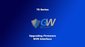 GW Security 78 Series - Upgrade Firmware (NVR Interface)