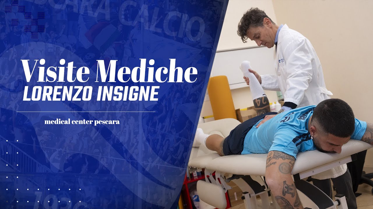 VISITE MEDICHE PER LORENZO INSIGNE /MEDICAL CENTER PESCARA