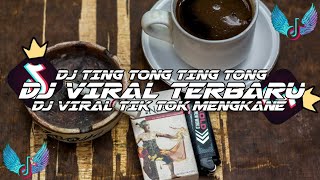 DJ TING TONG TING TONG || SOUND NAGATO || DJ VIRAL TIK TOK MENGKANE TERBARU 2024