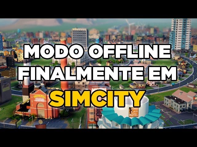 Finalmente você vai poder jogar Sim City Offline - NerdBunker