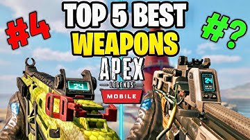 TOP 5 GUNS in APEX LEGENDS MOBILE (Soft Launch)