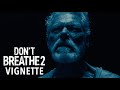 DON'T BREATHE 2 Vignette - Bad Man
