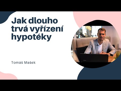 Video: Jak dlouho trvá mezi zhodnocením hypotéky a nabídkou?