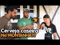 FIZEMOS CERVEJA NO BALDE ARTESANAL NA MONTANHA Família X