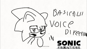 basically voice direction in sonic frontiers (sonicthehedgeboom animation)