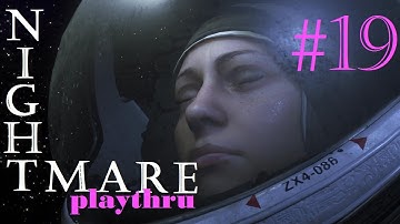 Destroy the Nest | Alien Isolation #19 [NIGHTMARE]