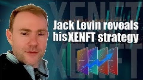🔴 Jack Levin reveals his XENFT strategy 🔴