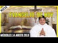 EVANGELIO DE HOY | DIA Miércoles 14 de Agosto de 2019 | Biblia