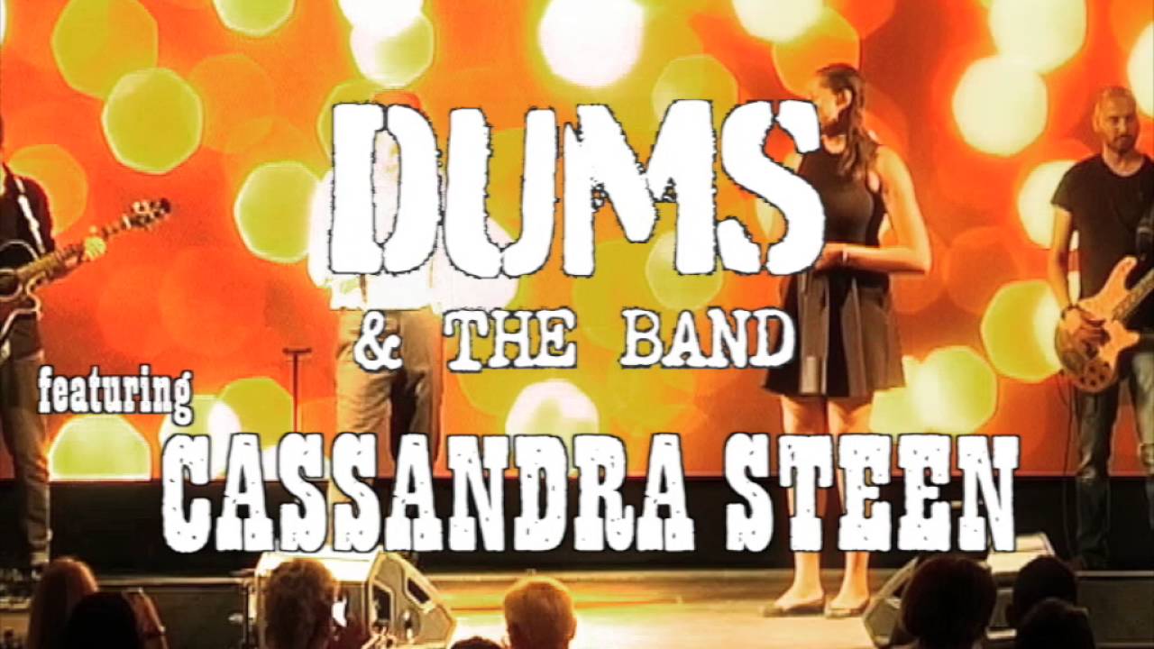 Unter die Haut, DUMS & THE BAND featuring CASSANDRA STEEN für "Künstler