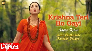 Krishna Teri Ho Gayi (Lyrics) | Asees Kaur | Aditi Budhathoki, Kinshuk Vaidya | SuperNkLyrics |