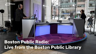 Boston Public Radio Live From the Boston Public Library, Tuesday, May 10