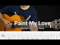 PAINT MY LOVE - MLTR - Fingerstyle Guitar Tutorial TAB + Chords + Lyrics