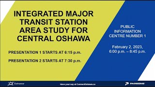 Public Information Centre Number 1 - Integrated Major Transit Station Area Study for Central Oshawa