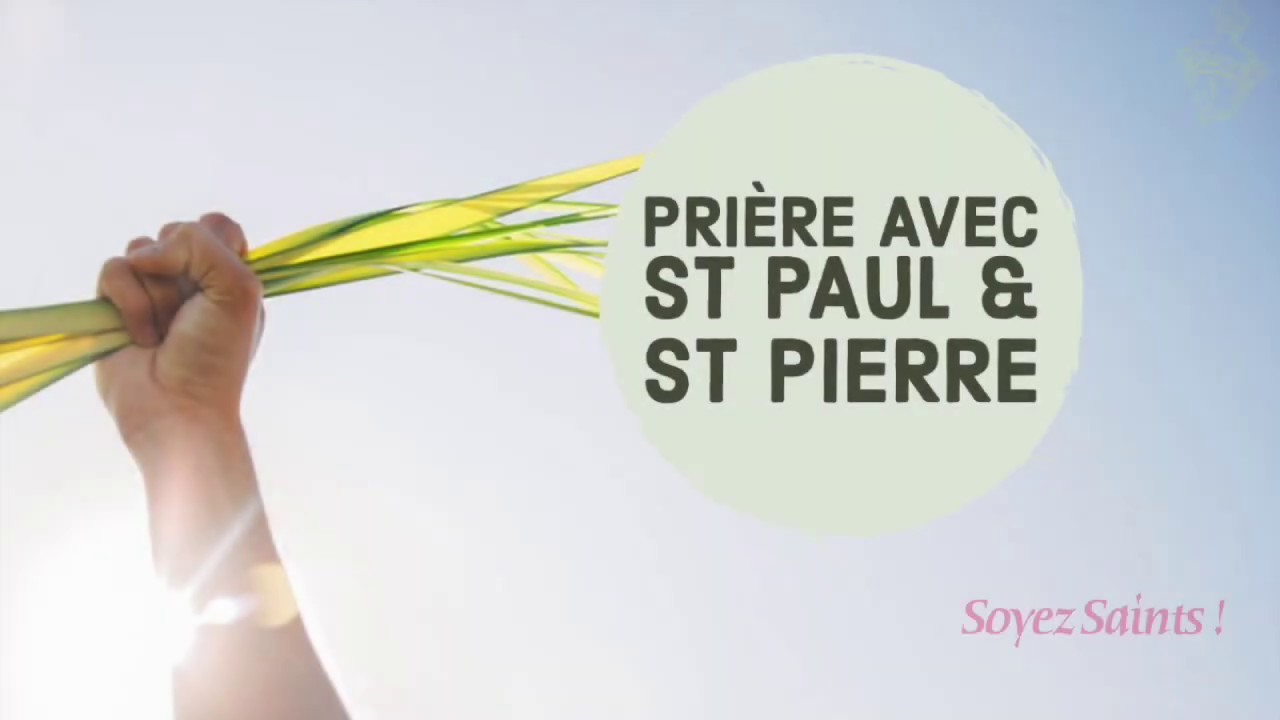 Prière St Paul et St Pierre